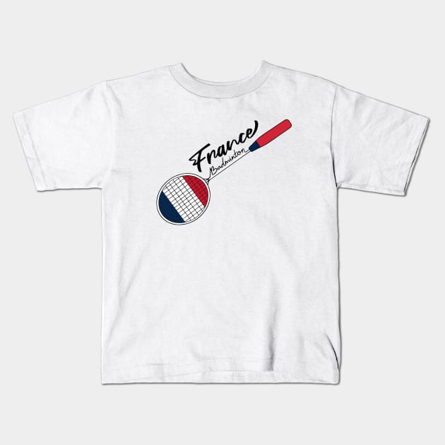 France Flag of Badminton Racquet Racket Sports (France) Flag Kids T-Shirt by Mochabonk